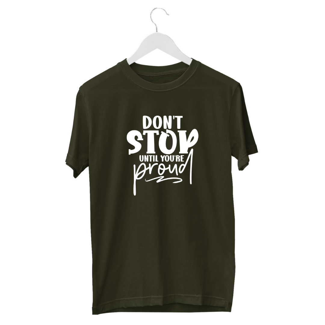 Don't Stop Until Proud | Men tee