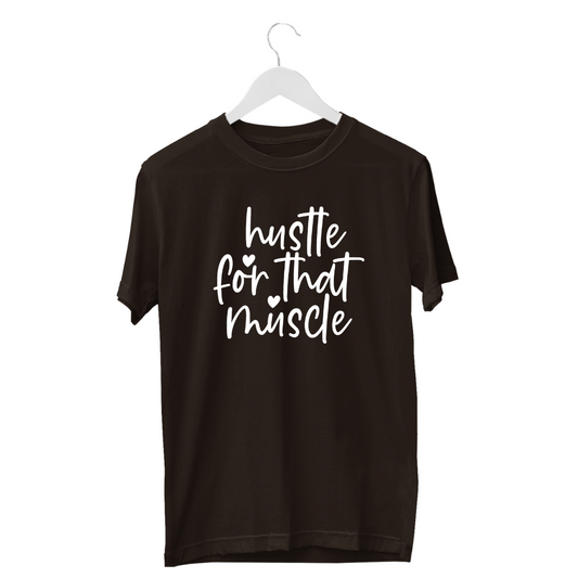 Hustle for that muscle  | Men Tee