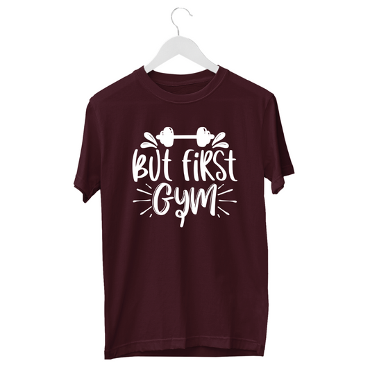 But Gym First | Maroon Men Tee